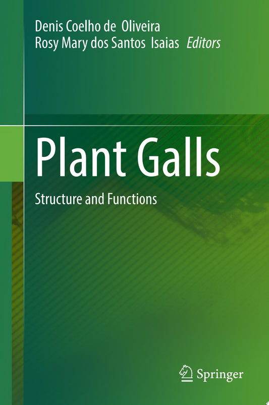 Plant Galls: Structure and Functions